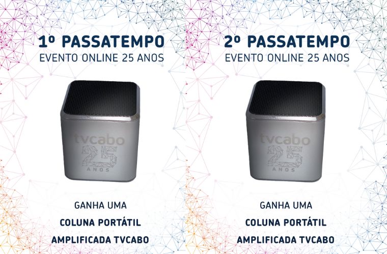 Festa Online 25 Anos TVCABO - 10 de Julho 2021 06/07/2021